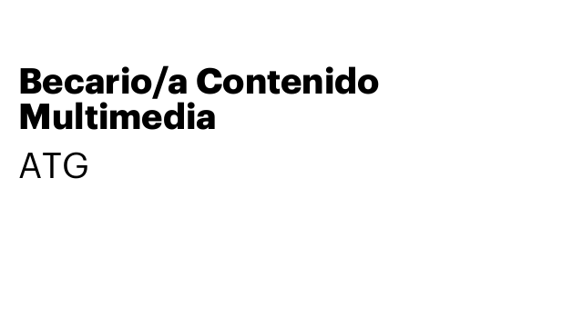 Becario/a Contenido Multimedia