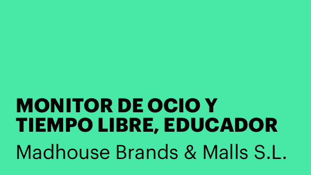 MONITOR DE OCIO Y TIEMPO LIBRE, EDUCADOR INFANTIL, MAESTRO PRIMARIA