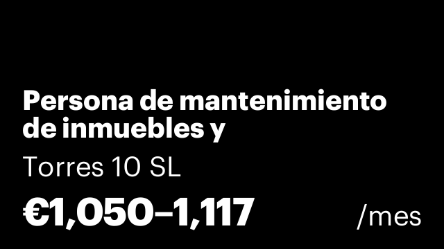 Persona de mantenimiento de inmuebles y comunidades.