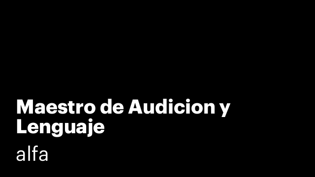 Maestro de Audicion y Lenguaje