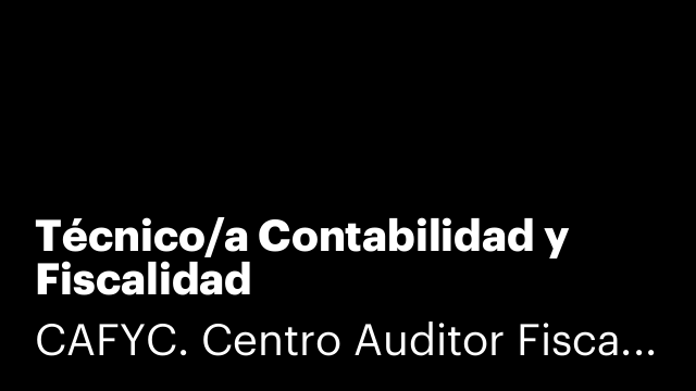 Técnico/a Contabilidad y Fiscalidad