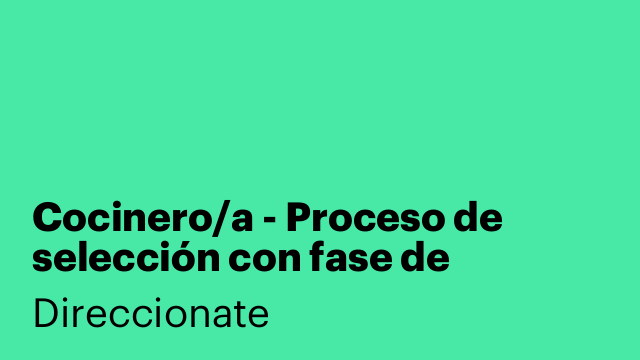 Cocinero/a - Proceso de selección con fase de validación