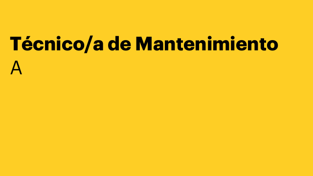 Técnico/a de Mantenimiento