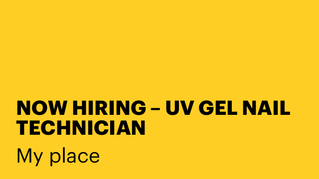 NOW HIRING – UV GEL NAIL TECHNICIAN 💅✨