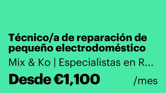 Técnico/a de reparación de pequeño electrodoméstico Premium