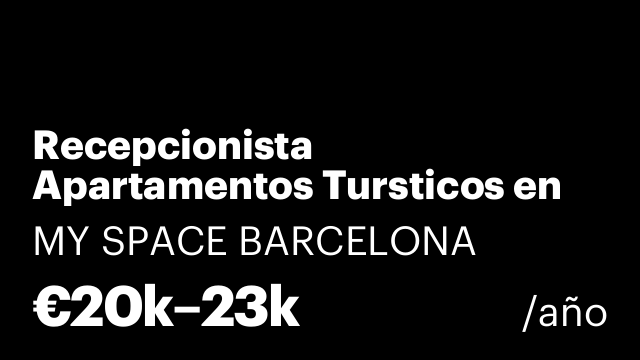 Recepcionista  Apartamentos Tursticos en Barcelona.