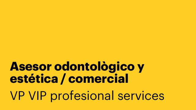 Asesor odontològico y estética / comercial