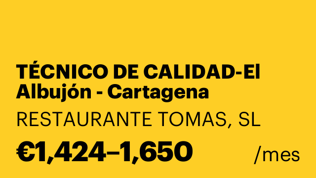 TÉCNICO DE CALIDAD-El Albujón - Cartagena