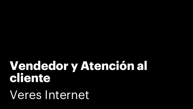 Vendedor y Atención al cliente