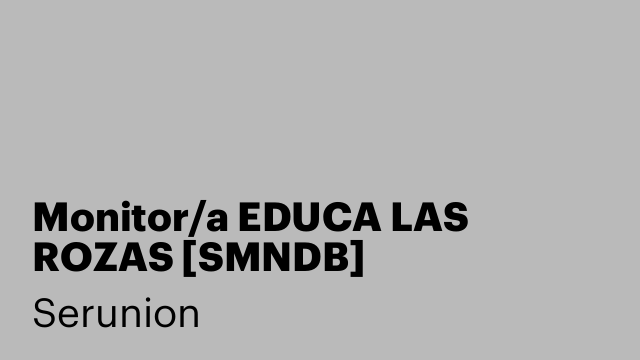 Monitor/a EDUCA LAS ROZAS [SMNDB]