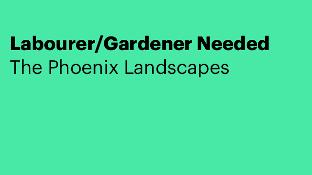 Labourer/Gardener Needed