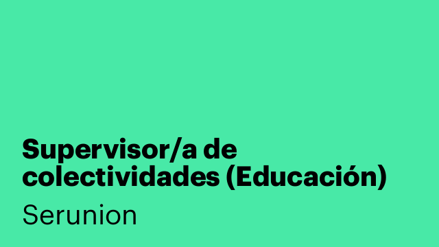 Supervisor/a de colectividades (Educación) [SSPDB]