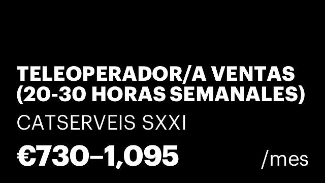 TELEOPERADOR/A VENTAS (20-30 HORAS SEMANALES)