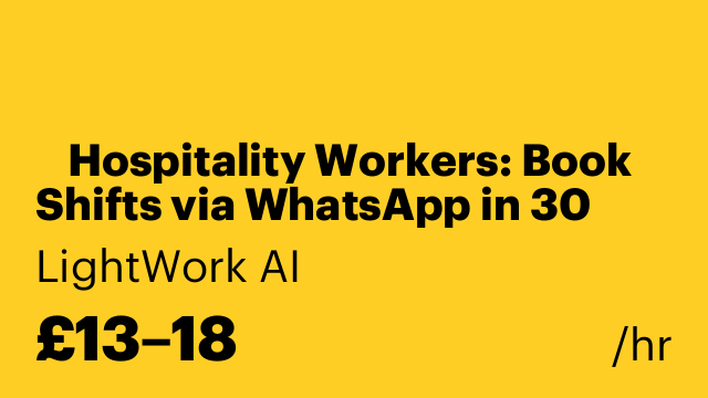 🔥 Hospitality Workers: Book Shifts via WhatsApp in 30 Seconds