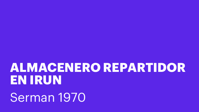 ALMACENERO REPARTIDOR EN IRUN