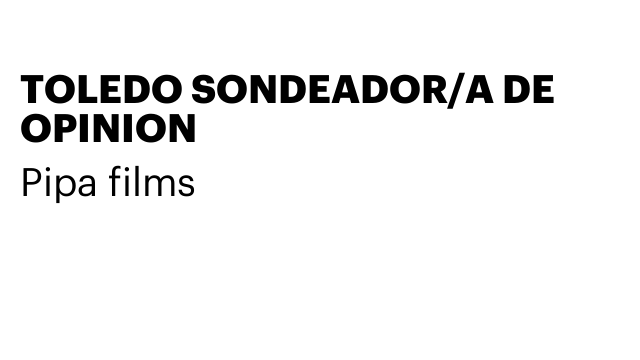TOLEDO SONDEADOR/A DE OPINION
