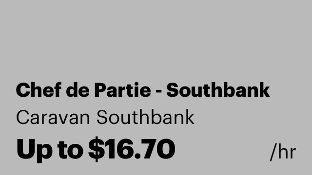 Chef de Partie - Southbank