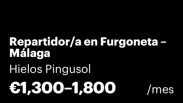 Repartidor/a en Furgoneta – Málaga