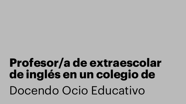 Profesor/a de extraescolar de inglés en un colegio de Esplugues