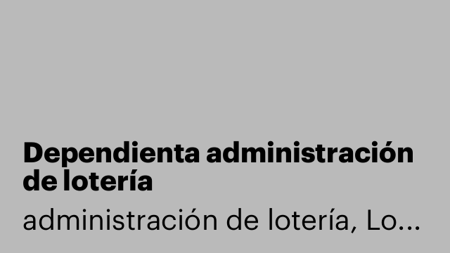 Dependienta administración de lotería