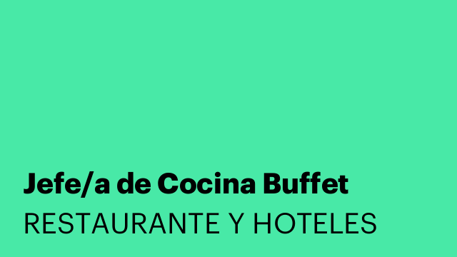 Jefe/a de Cocina Buffet