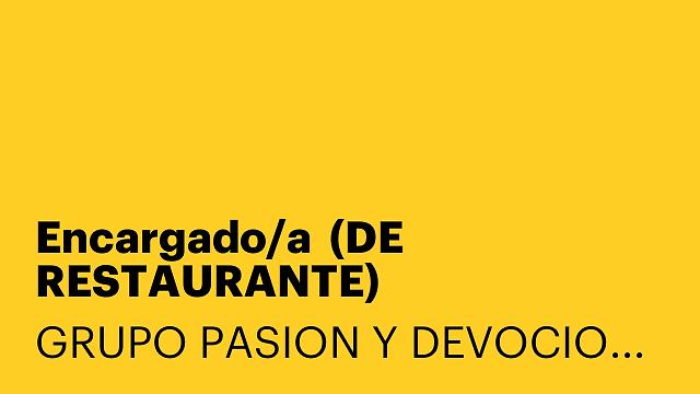 Encargado/a  (DE RESTAURANTE)