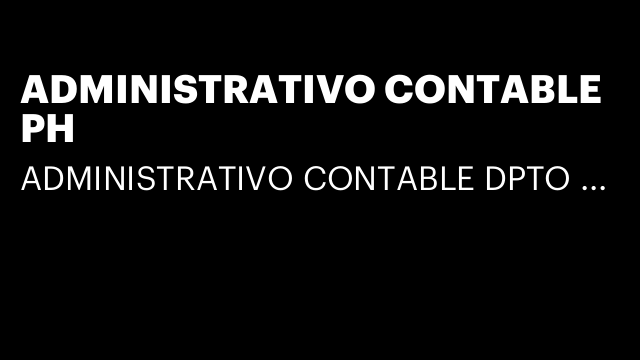 ADMINISTRATIVO CONTABLE PH