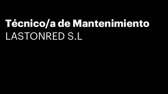 Técnico/a de Mantenimiento