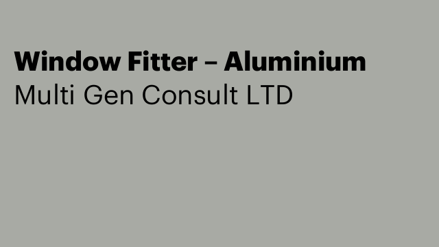 Window Fitter – Aluminium