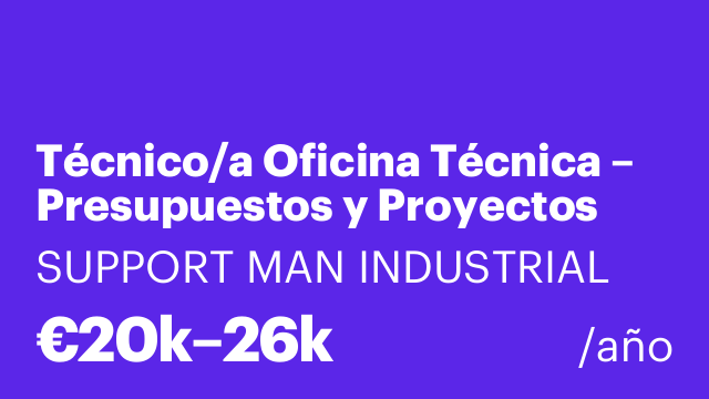 Técnico/a Oficina Técnica – Presupuestos y Proyectos