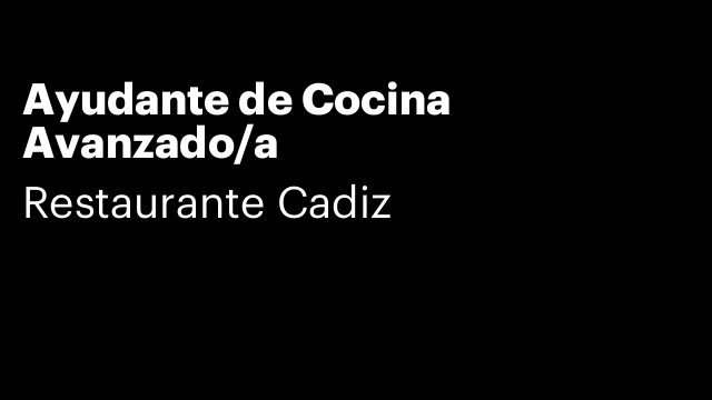 Ayudante de Cocina Avanzado/a