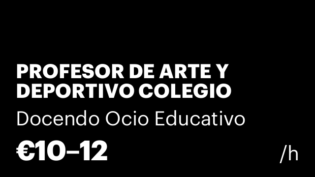 PROFESOR DE ARTE Y DEPORTIVO COLEGIO MATER INMACULATA (CIUDAD LINEAL)