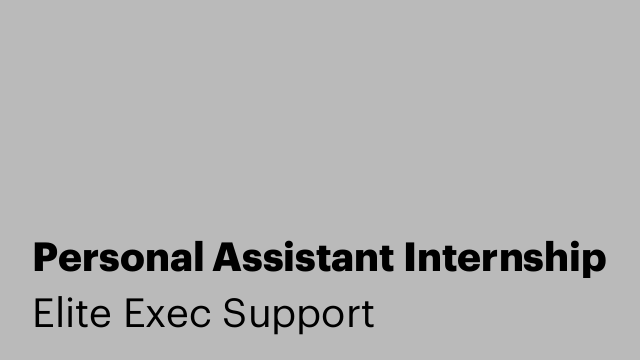 Personal Assistant Internship