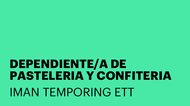DEPENDIENTE/A DE PASTELERIA Y CONFITERIA