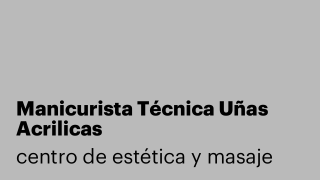 Manicurista Técnica Uñas Acrilicas