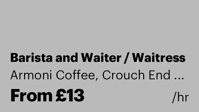 Barista and Waiter / Waitress