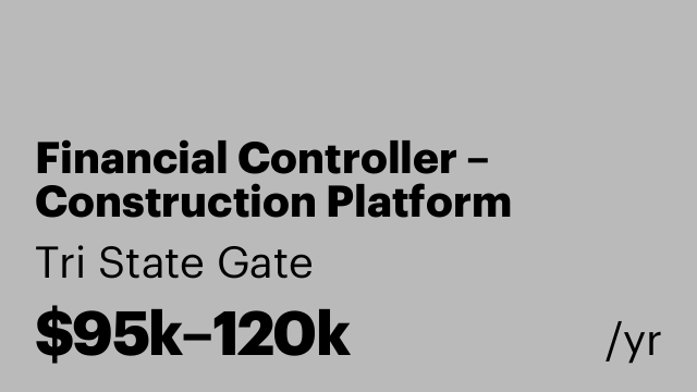 Financial Controller – Construction Platform