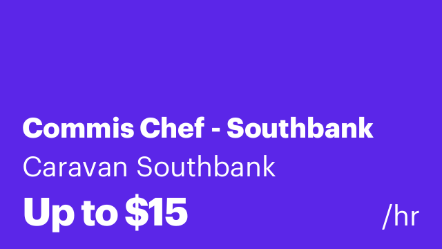 Commis Chef - Southbank