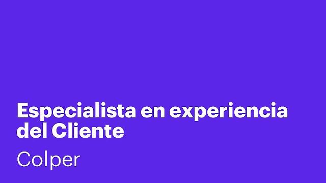 Especialista en experiencia del Cliente
