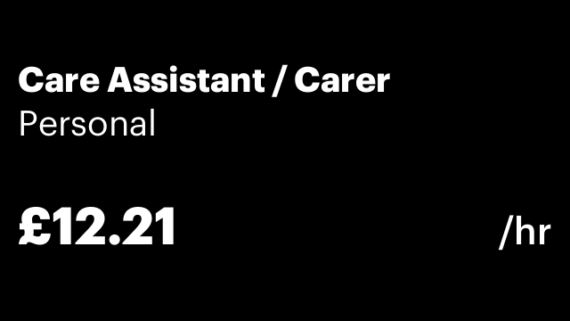 Care Assistant / Carer