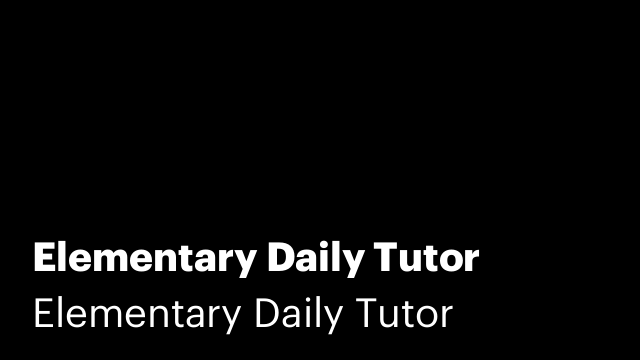 Elementary Daily Tutor