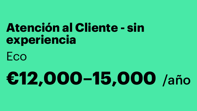 Atención al Cliente - sin experiencia