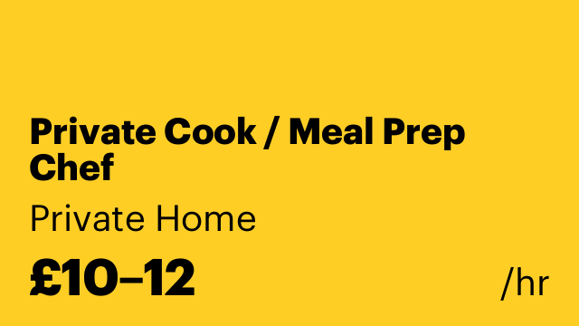 Private Cook / Meal Prep Chef