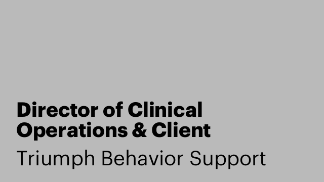 Director of Clinical Operations & Client Relations 