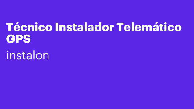 Técnico Instalador Telemático GPS
