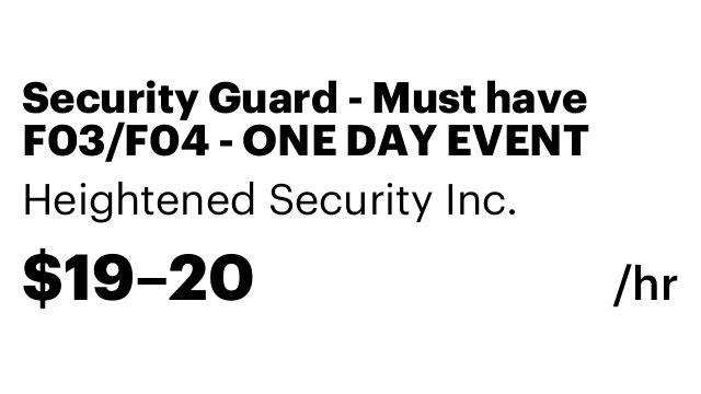 Security Guard - Must have F03/F04 - ONE DAY EVENT