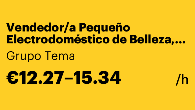 Vendedor/a Pequeño Electrodoméstico de Belleza, Marca Premium. En Málaga