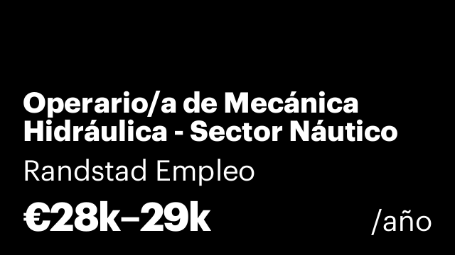 Operario/a de Mecánica Hidráulica - Sector Náutico