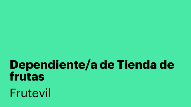 Dependiente/a de Tienda de frutas