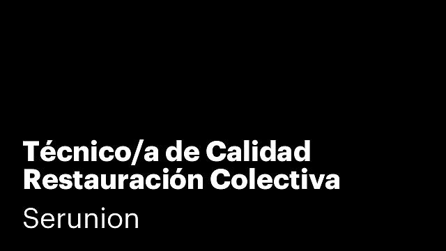 Técnico/a de Calidad Restauración Colectiva Hospitales (Media Jornada) [STDCPYS]